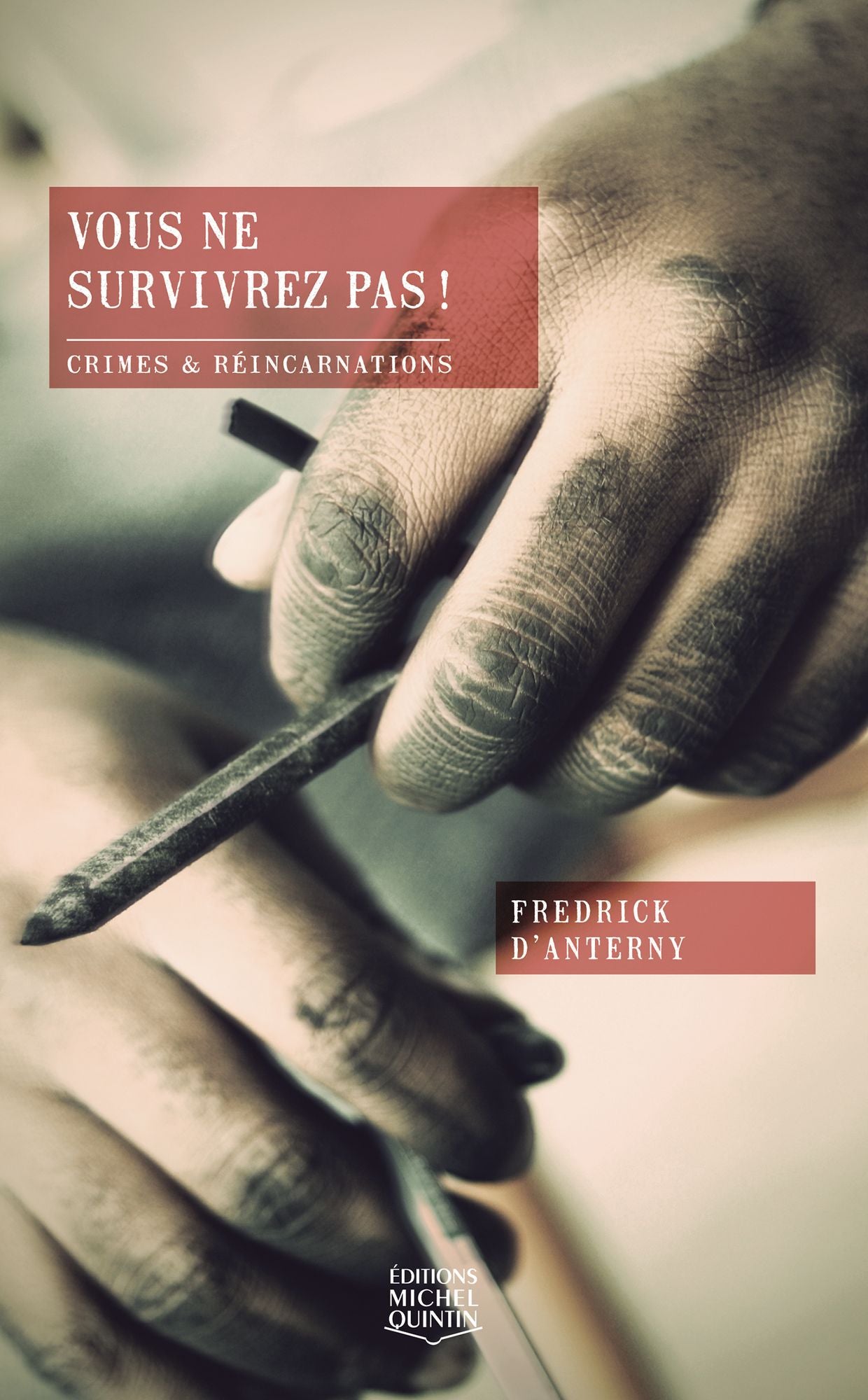 Crimes et réincarnations - Vous ne survivrez pas !