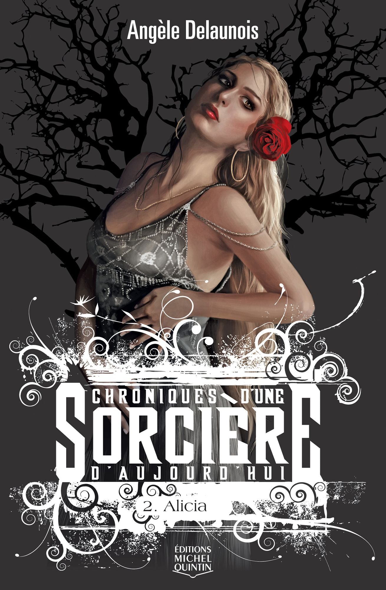 Chroniques d'une sorcière d'aujourd'hui: Tome 2 - Alicia