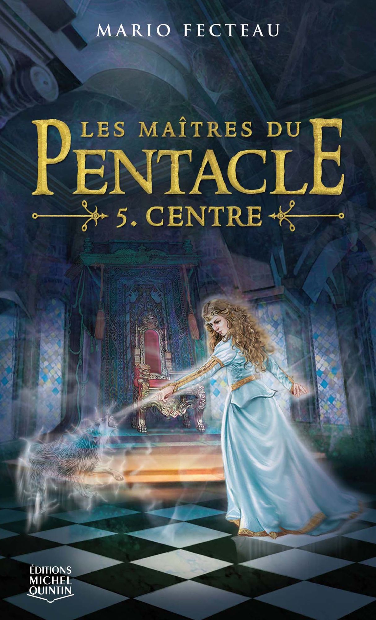 Les maîtres du Pentacle 5 - Centre