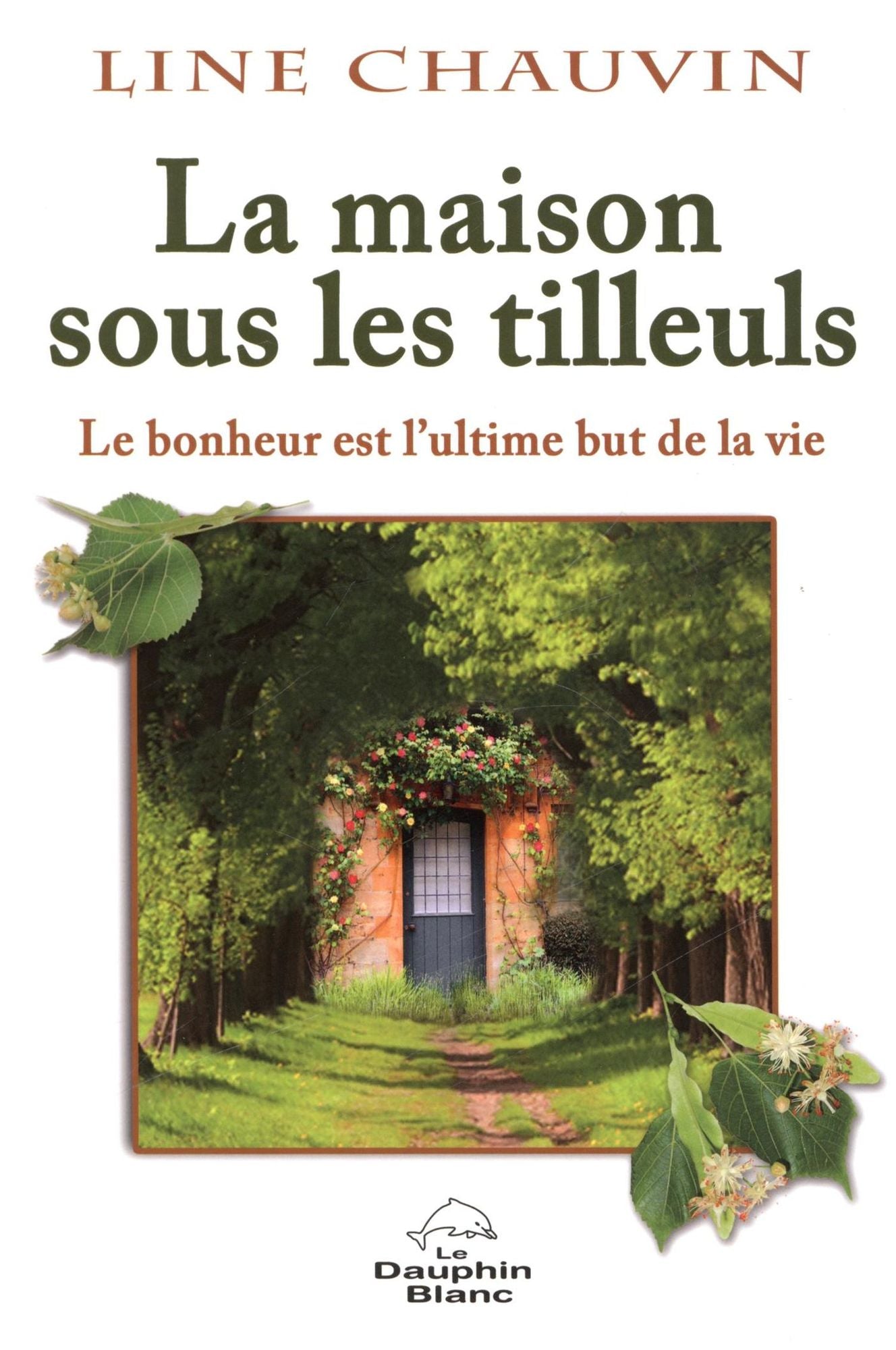 LA maison sous les tilleuls
