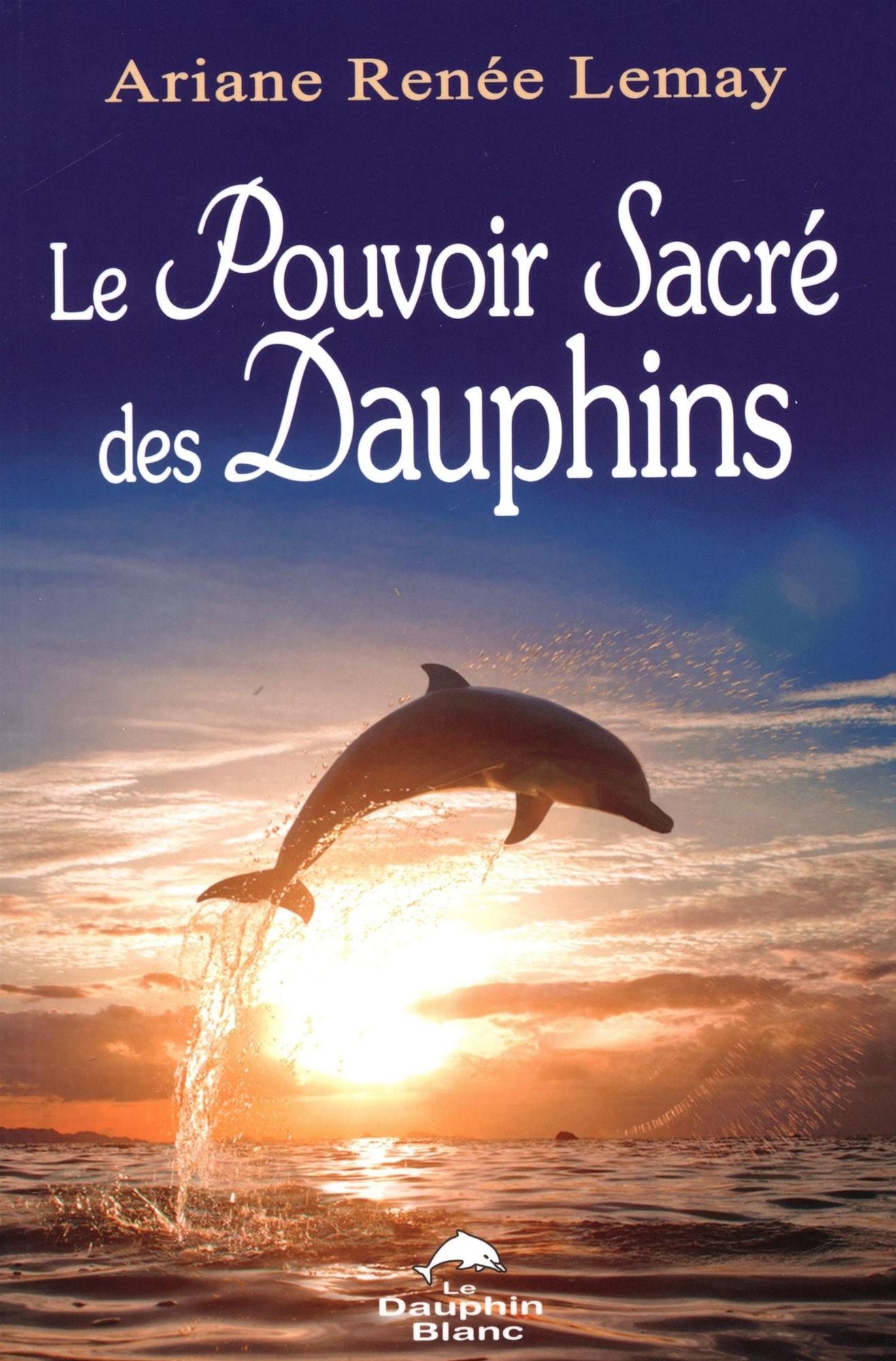 Le pouvoir sacré des dauphins