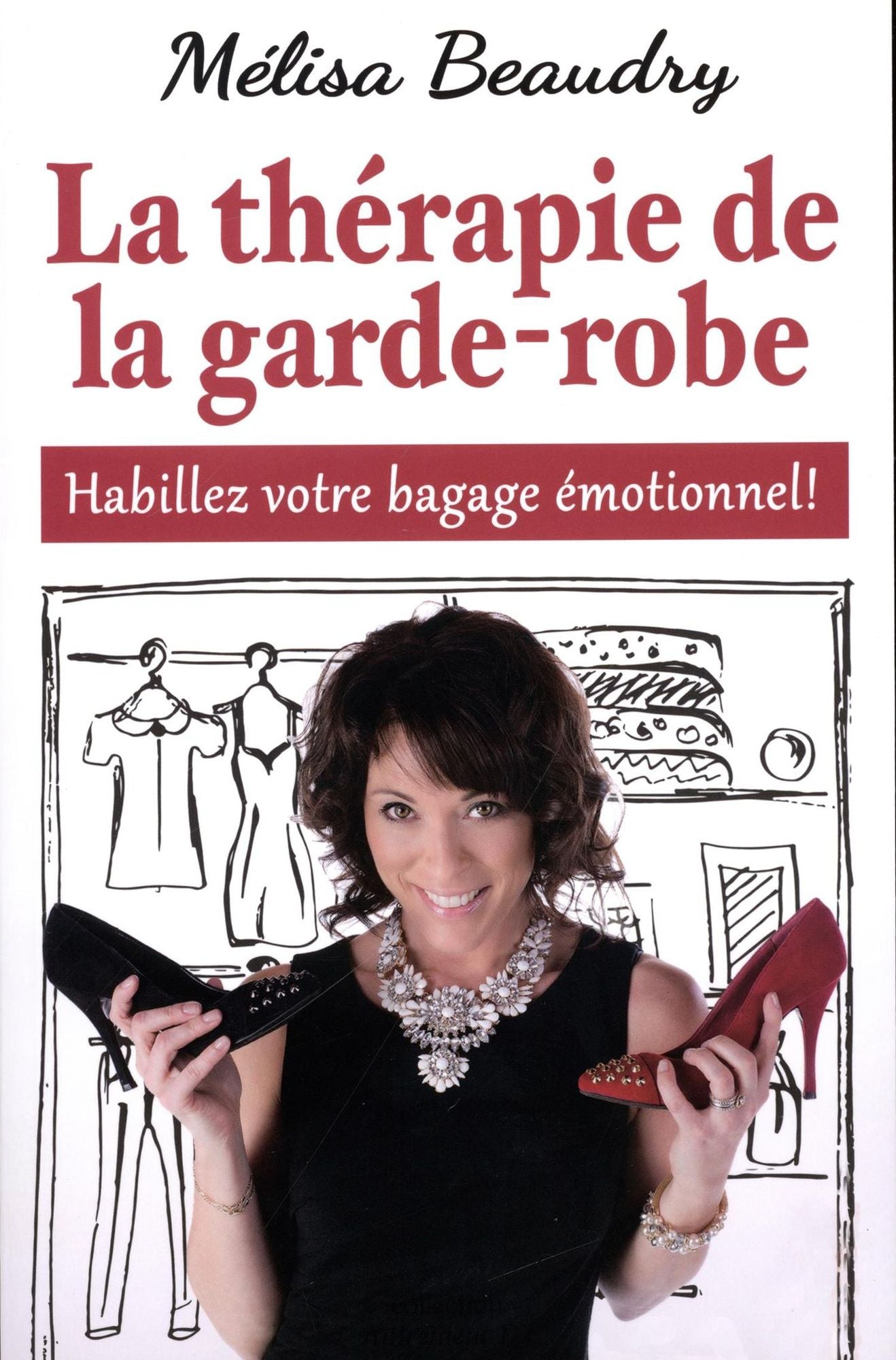 La thérapie de la garde-robe : Habillez votre bagage émotionnel !