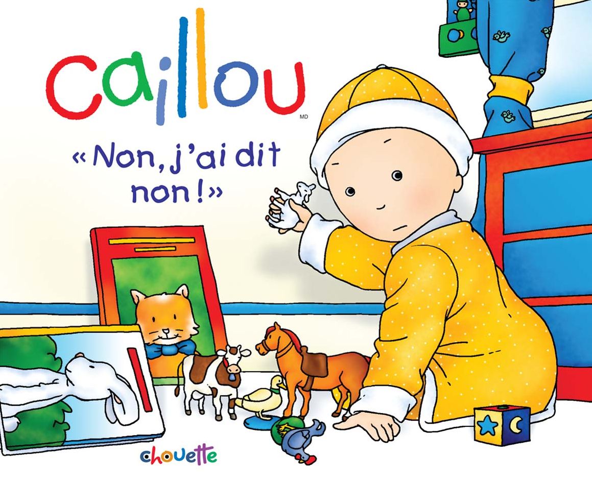 Caillou "Non, j'ai dit non!"