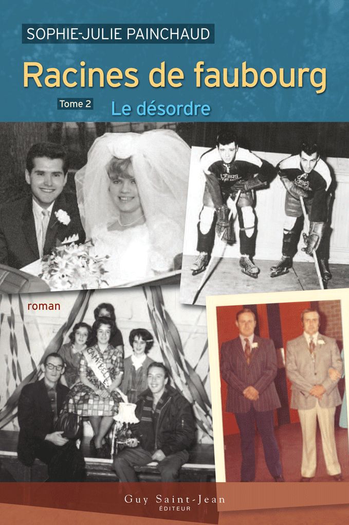 Racines de faubourg, tome 2 : Le désordre