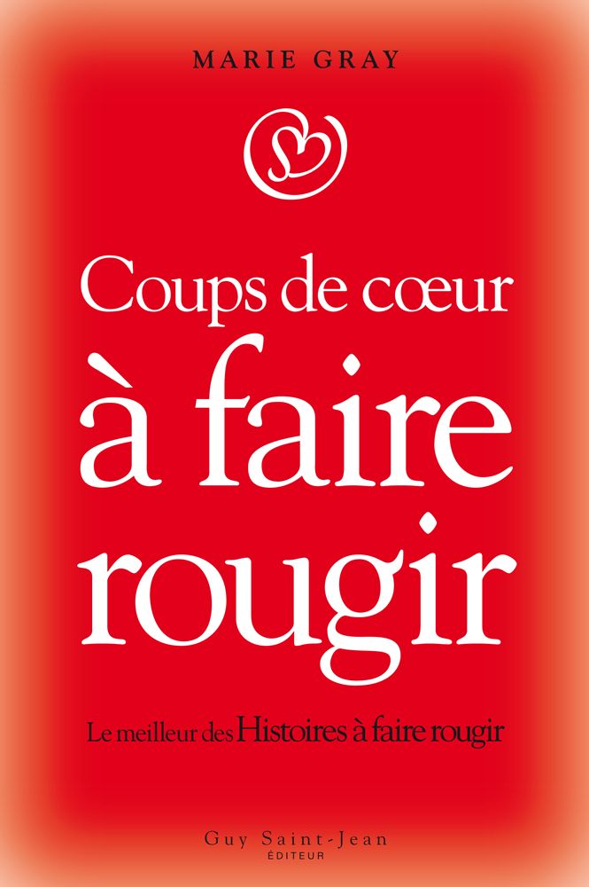 Coups de coeur à faire rougir: Coups de coeur à faire rougir