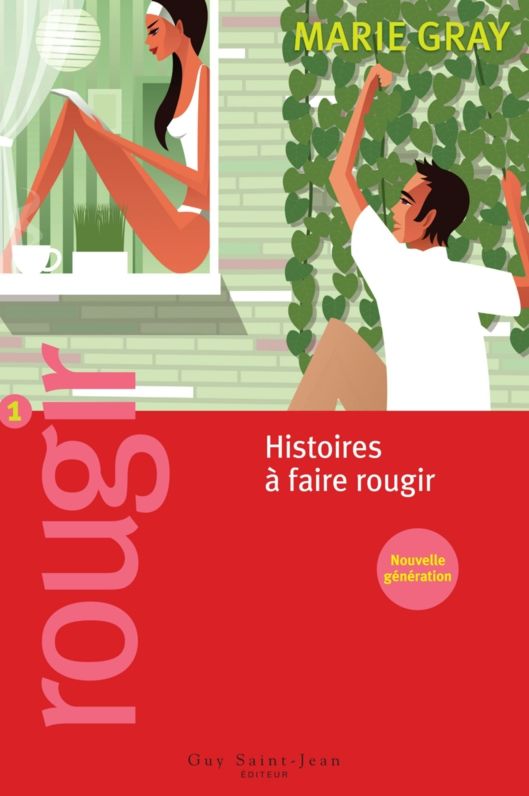 Rougir 1: Histoires à faire rougir, nouvelle génération