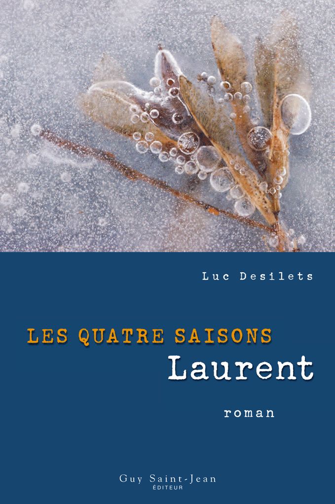 Les quatre saisons : Laurent