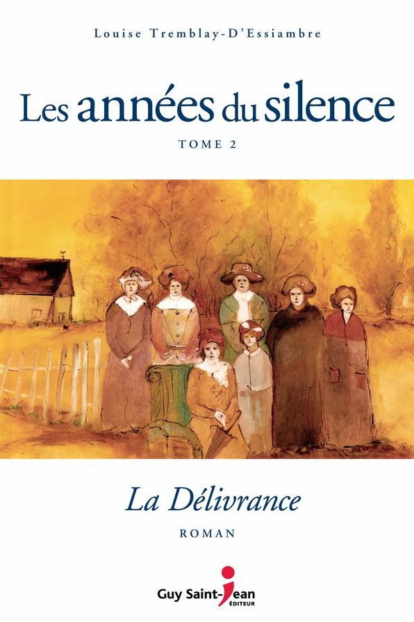Les années du silence, tome 2 : La délivrance