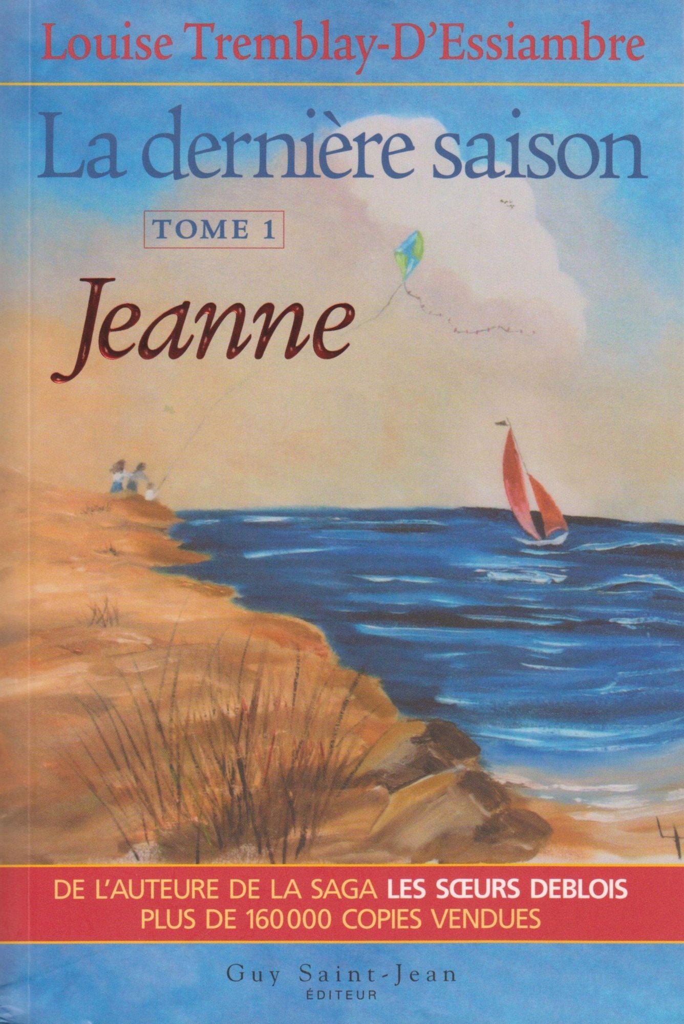 La dernière saison, tome 1: Jeanne