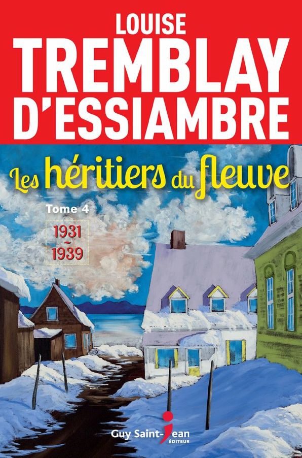 Les héritiers du fleuve, tome 4: 1931-1939