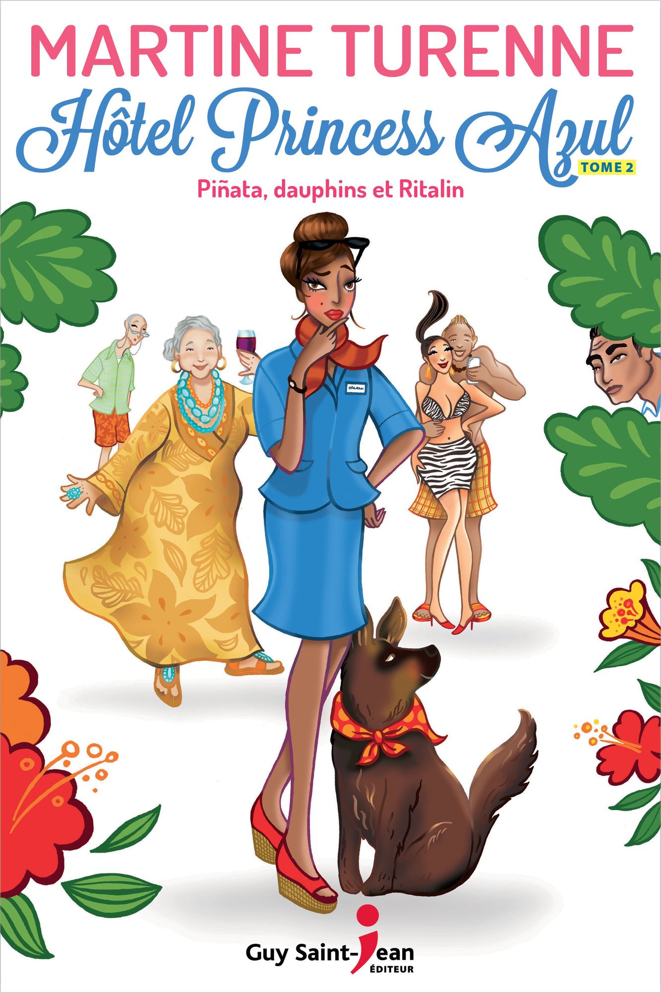 Hôtel Princess Azul, tome 2: Pinata, dauphins et Ritalin