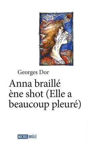 Anna braillé ène shot