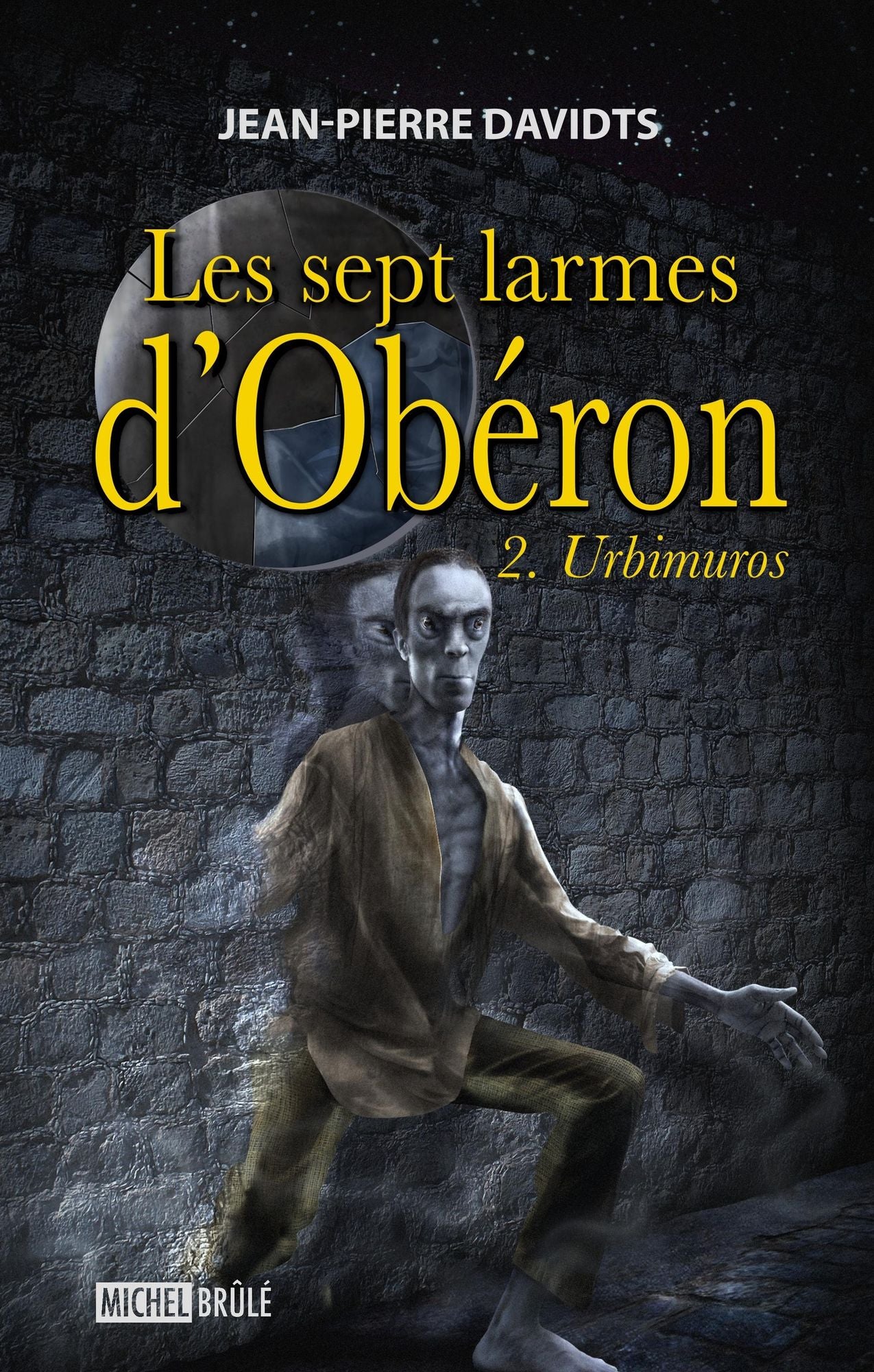 Les sept larmes d'Obéron 2 : Urbimuros