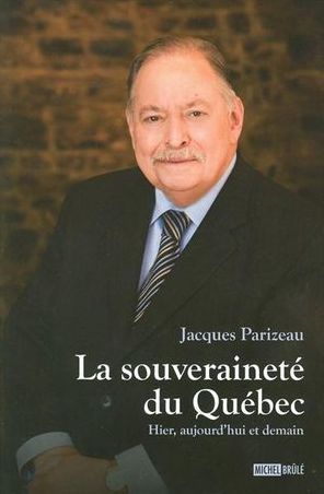 La souveraineté du Québec : Hier, aujourd'hui et demain