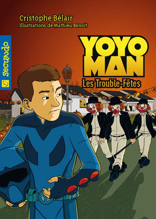 Yoyoman 5 : Les trouble-fêtes