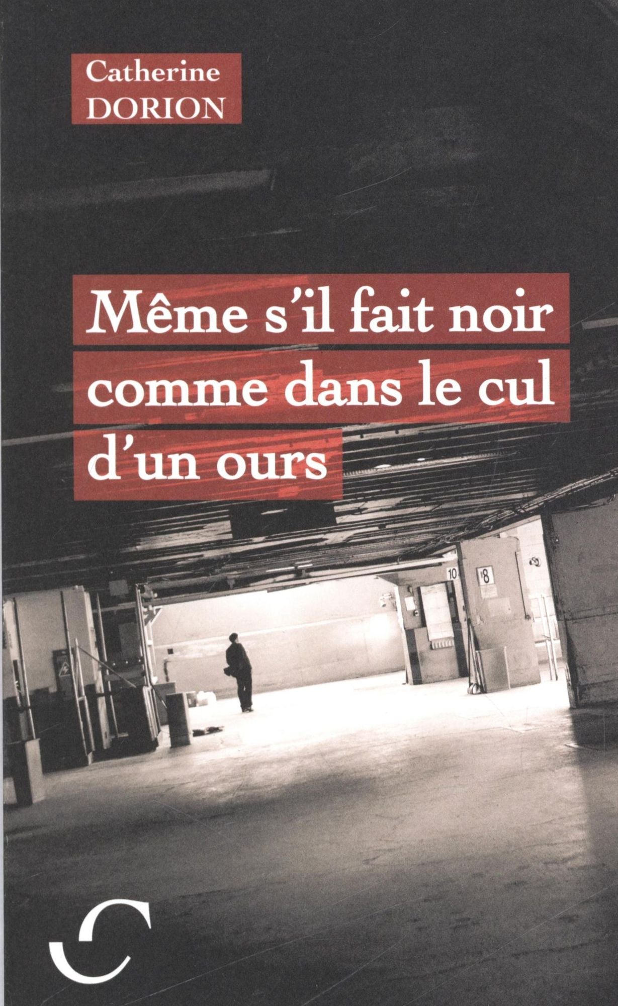Même s'il fait noir comme dans le cul d'un ours