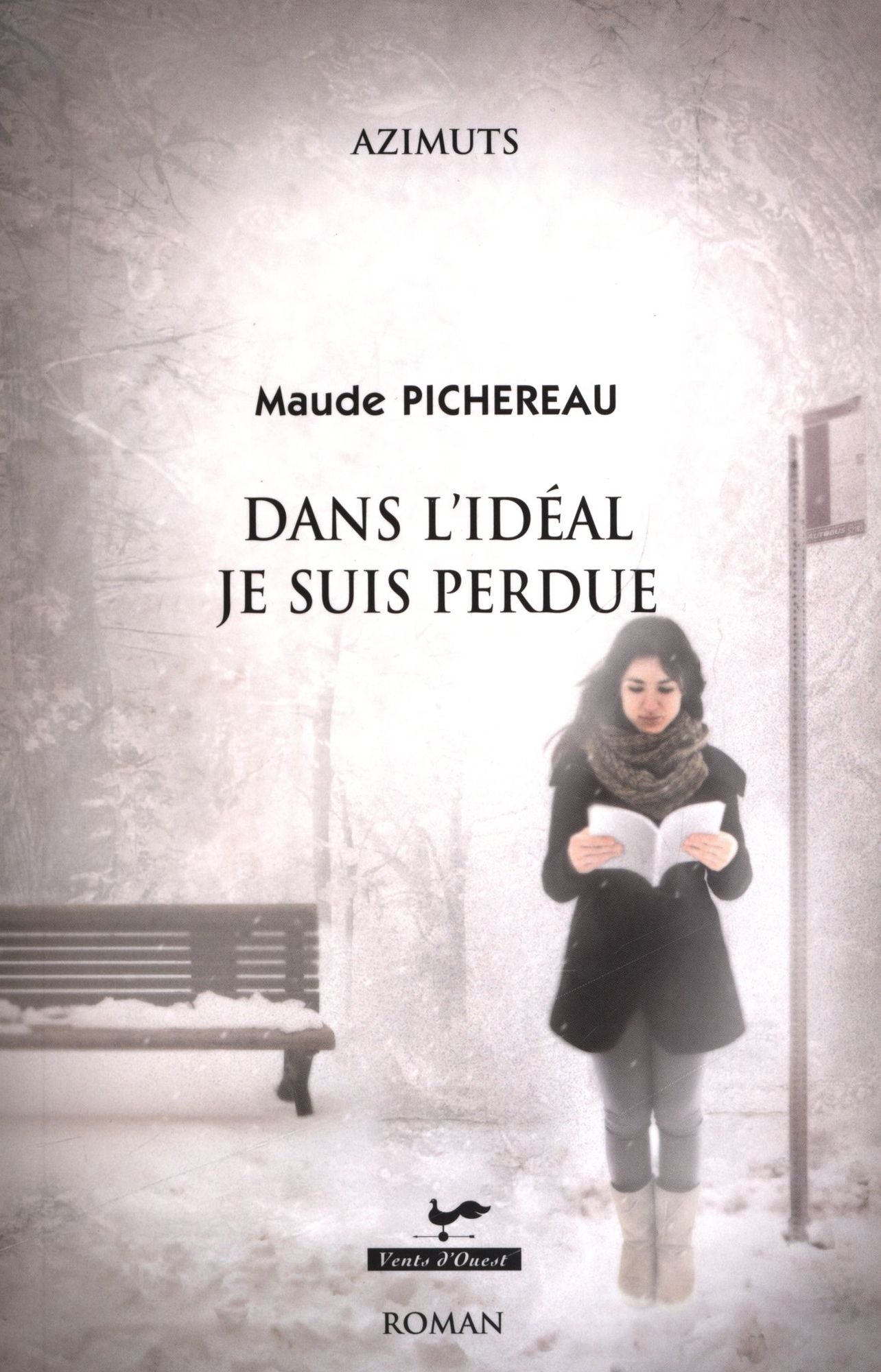 Dans l'idéal je suis perdue