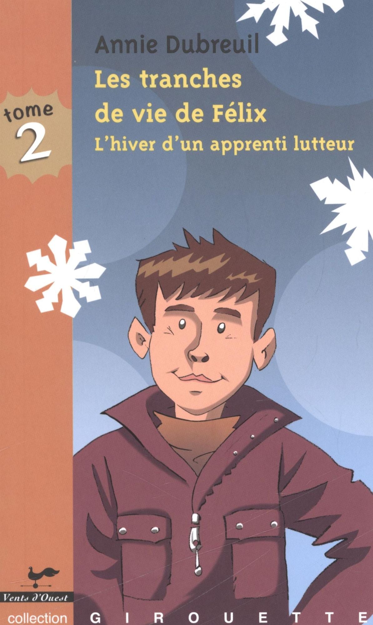 Les tranches de vie de Félix 2 : L'hiver d'un apprenti lutte