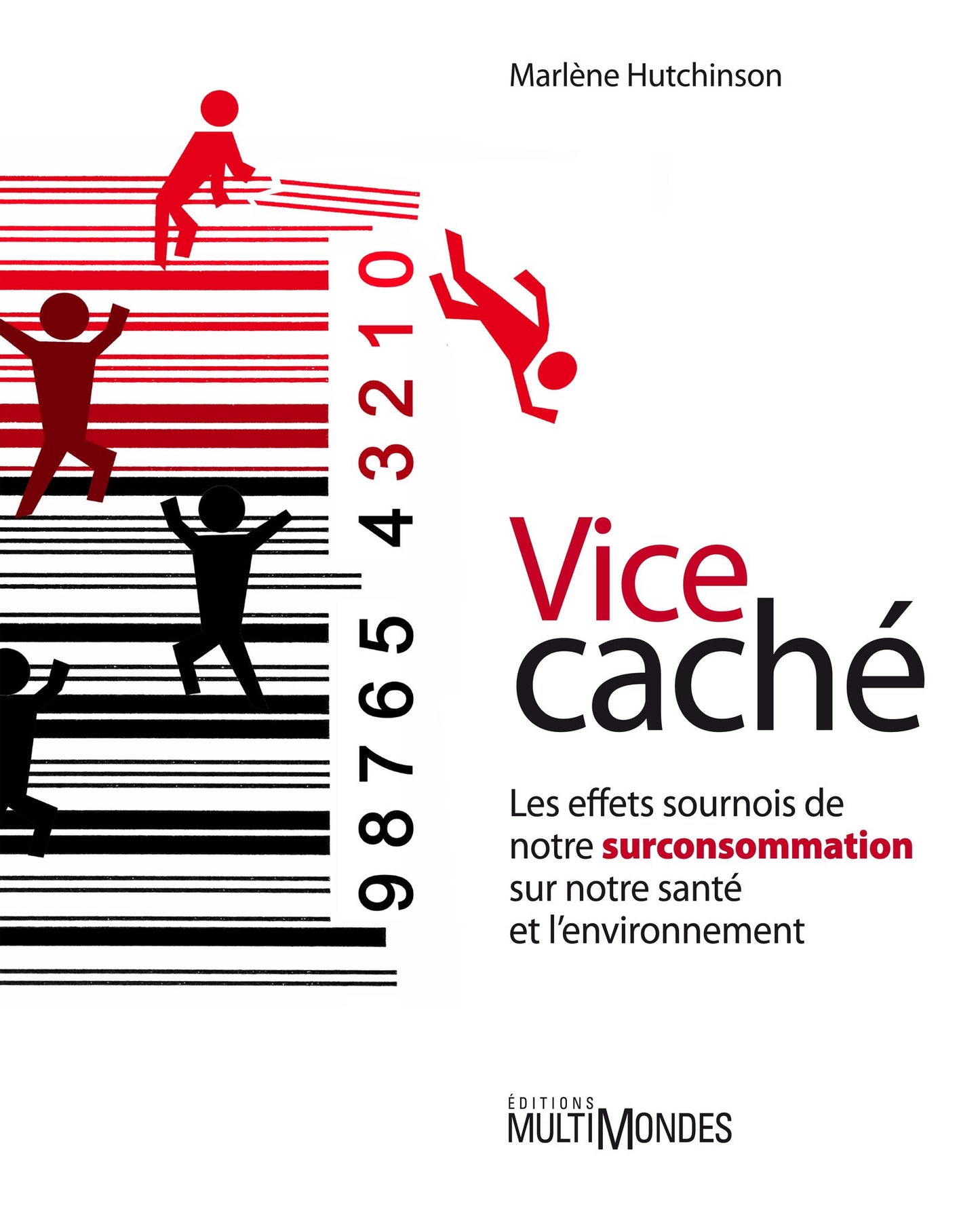 Vice caché: Les effets sournois de notre surconsommation sur notre santé et l'environnement