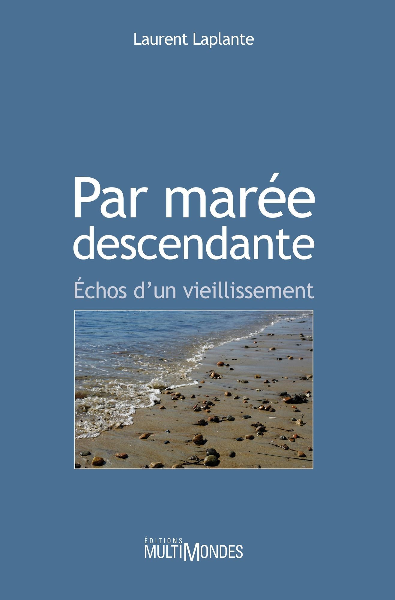 Par marée descendante. Échos d'un vieillissement