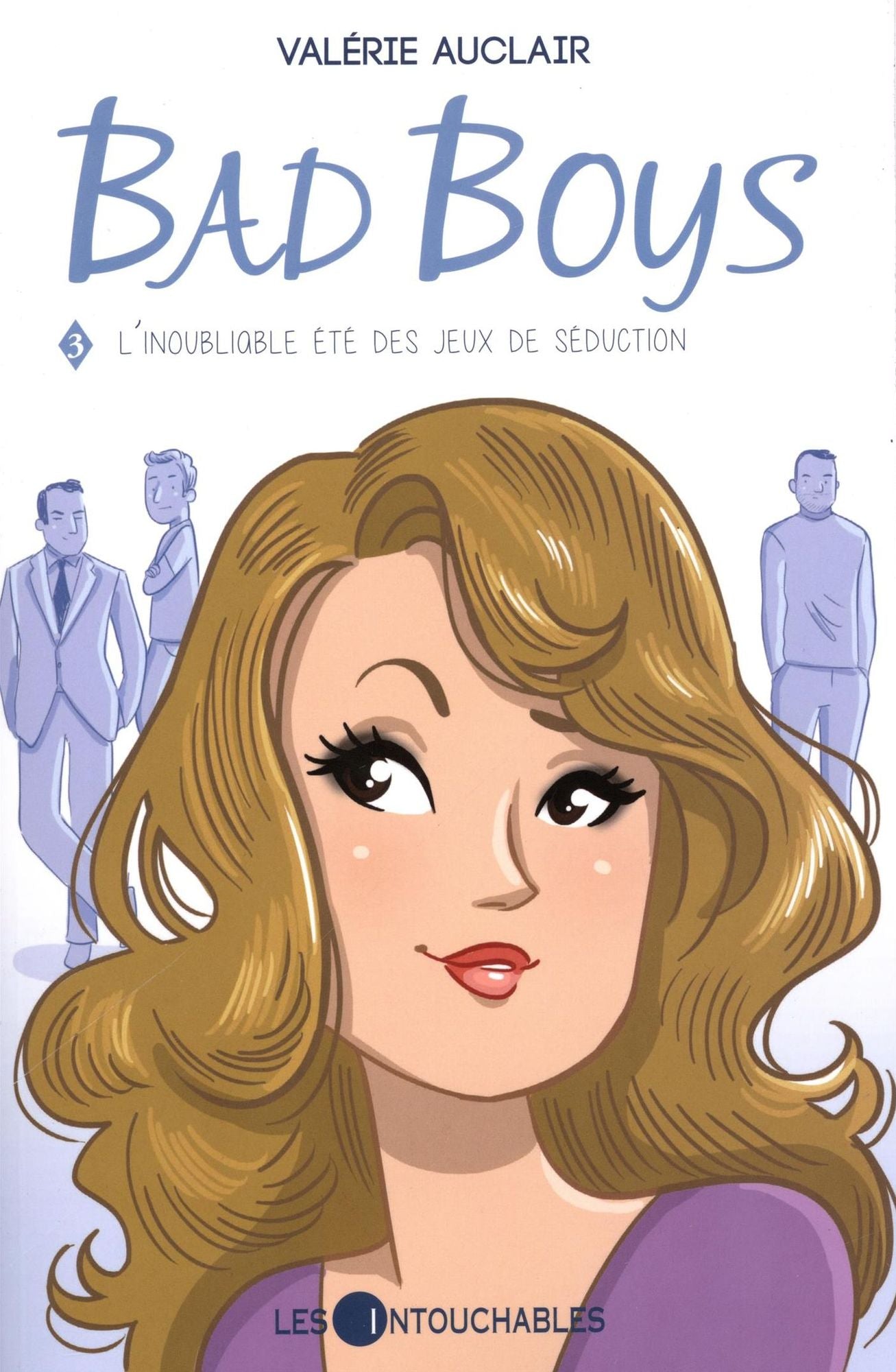 Bad Boys 03 : L'inoubliable été des jeux de séduction