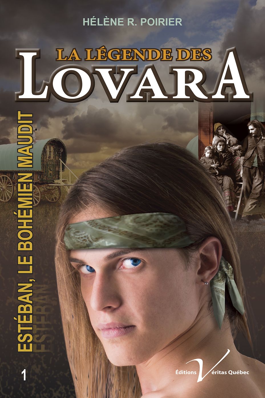La légende des Lovara, tome 1 : Estéban, le bohémien maudit: Estéban, le bohémien maudit