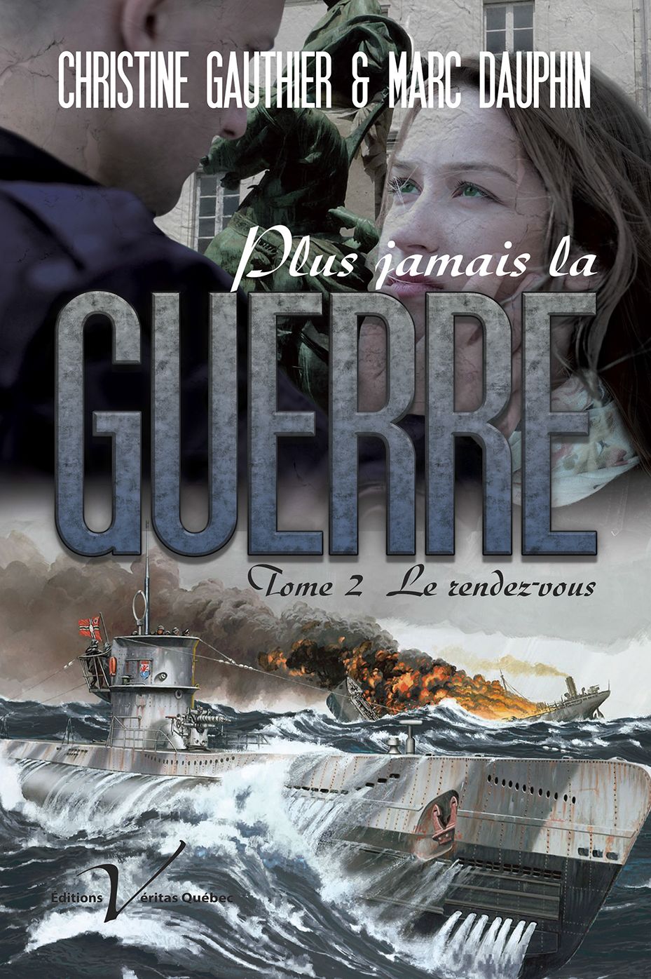 Plus jamais la guerre, tome 2 : Le rendez-vous: Le rendez-vous