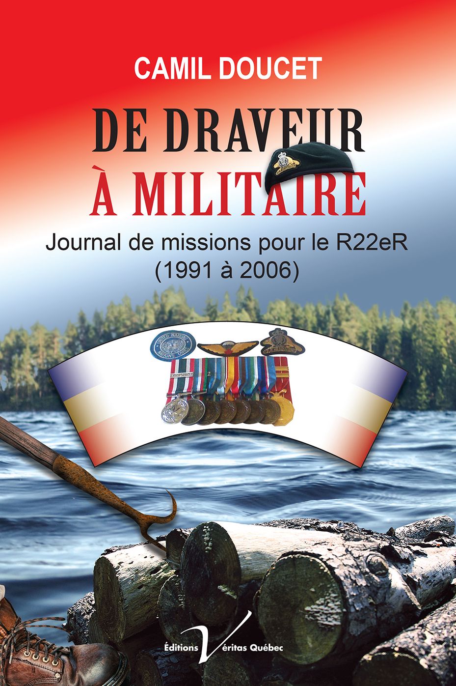 De draveur à militaire: Journal de missions pour le R22eR (1991 à 2006)