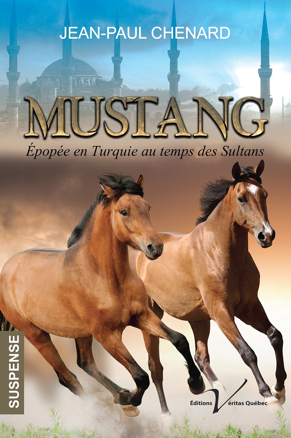 Mustang: Épopée en Turquie au temps des Sultans