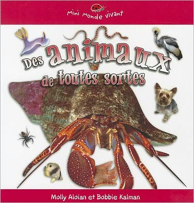 Des animaux de toutes sortes (Many Kinds of Animals)