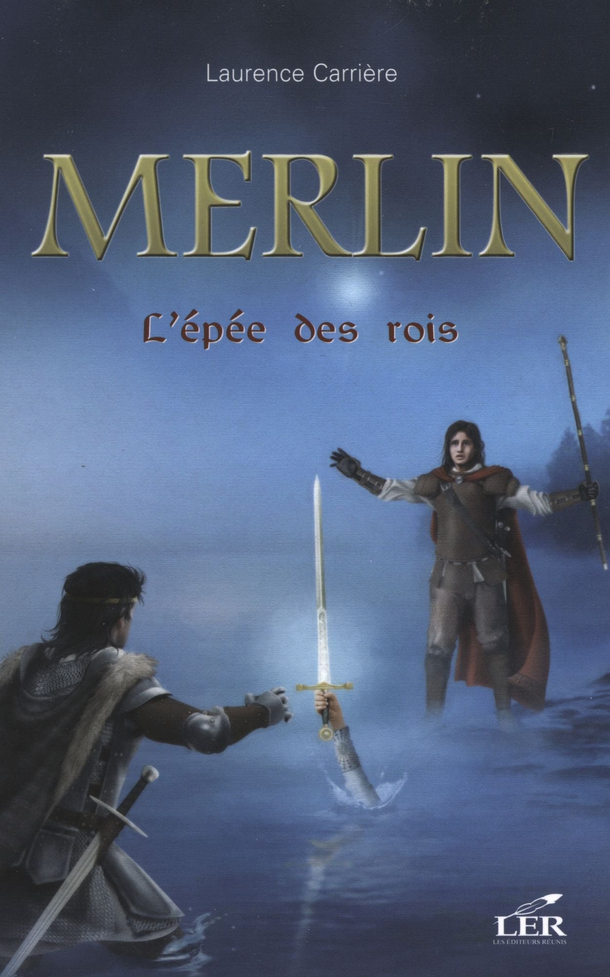 Merlin 2 : L'épée des rois