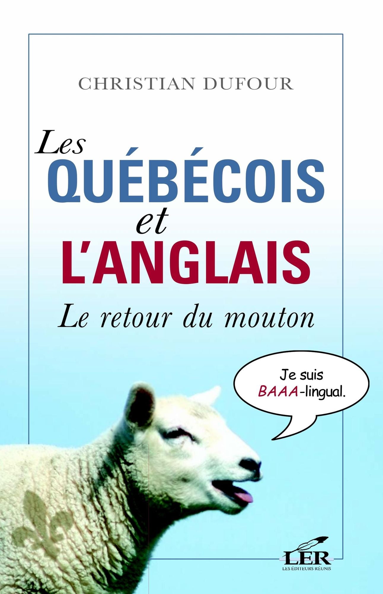 Les québécois et l'anglais : Le retour du mouton