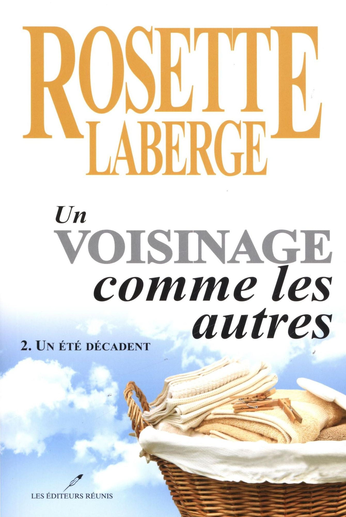 Un voisinage comme les autres 02 : Un été décadent