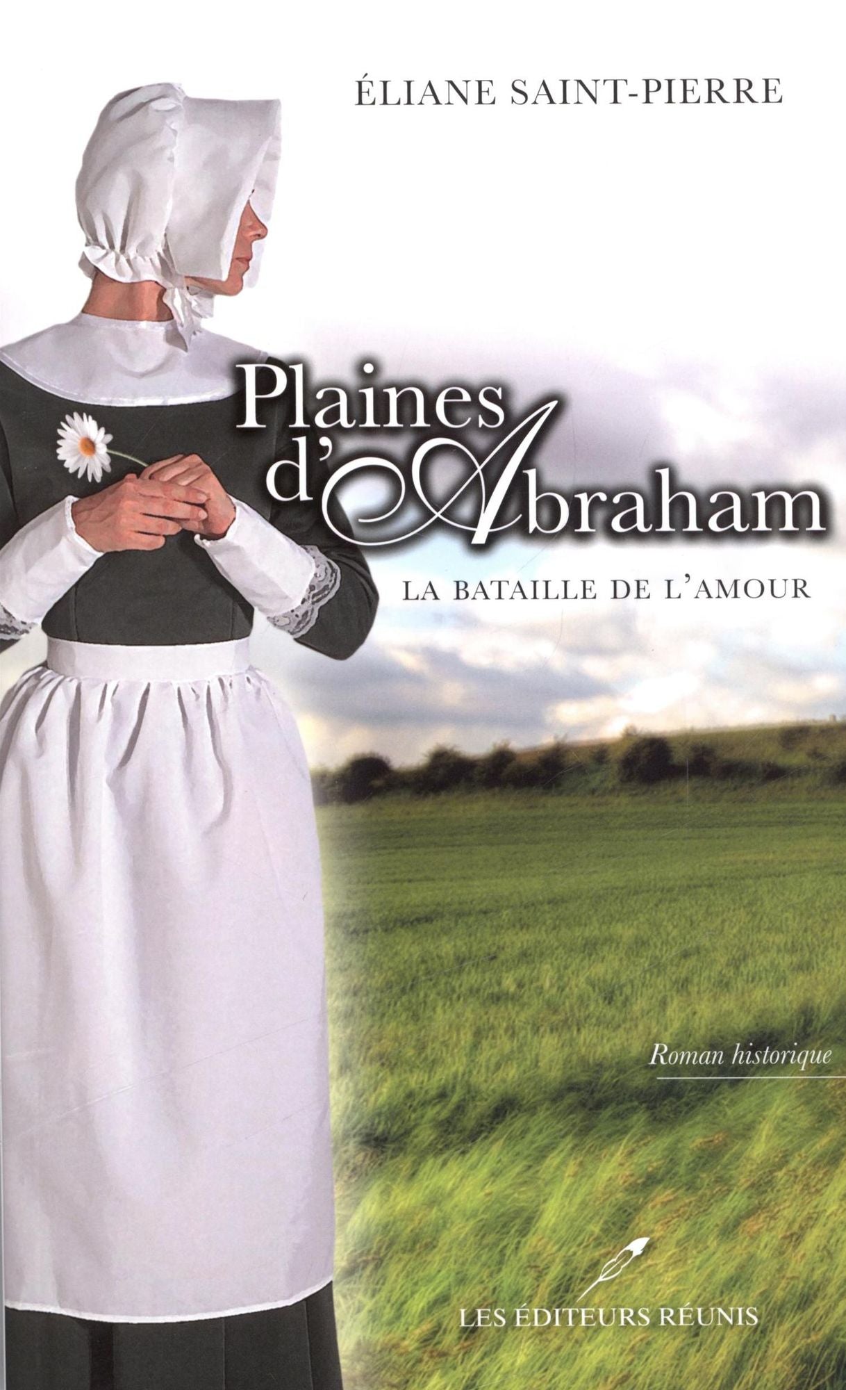 Plaines d'Abraham 01 : La bataille de l'amour