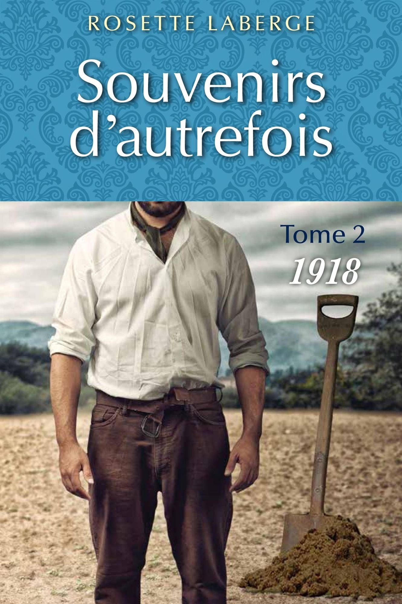 Souvenirs d'autrefois 02 1918
