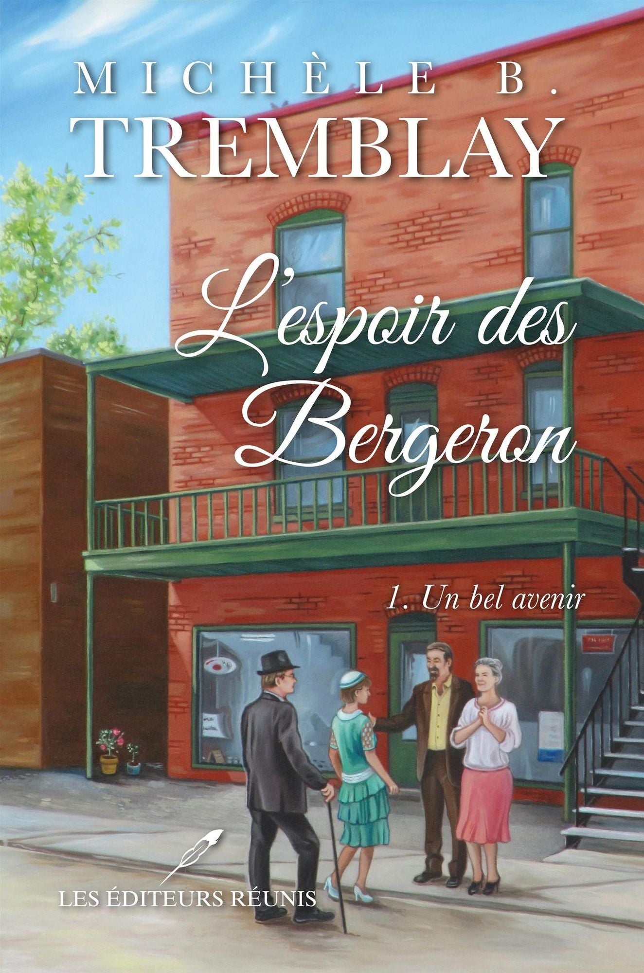 L'espoir des Bergeron 01 : Un bel avenir