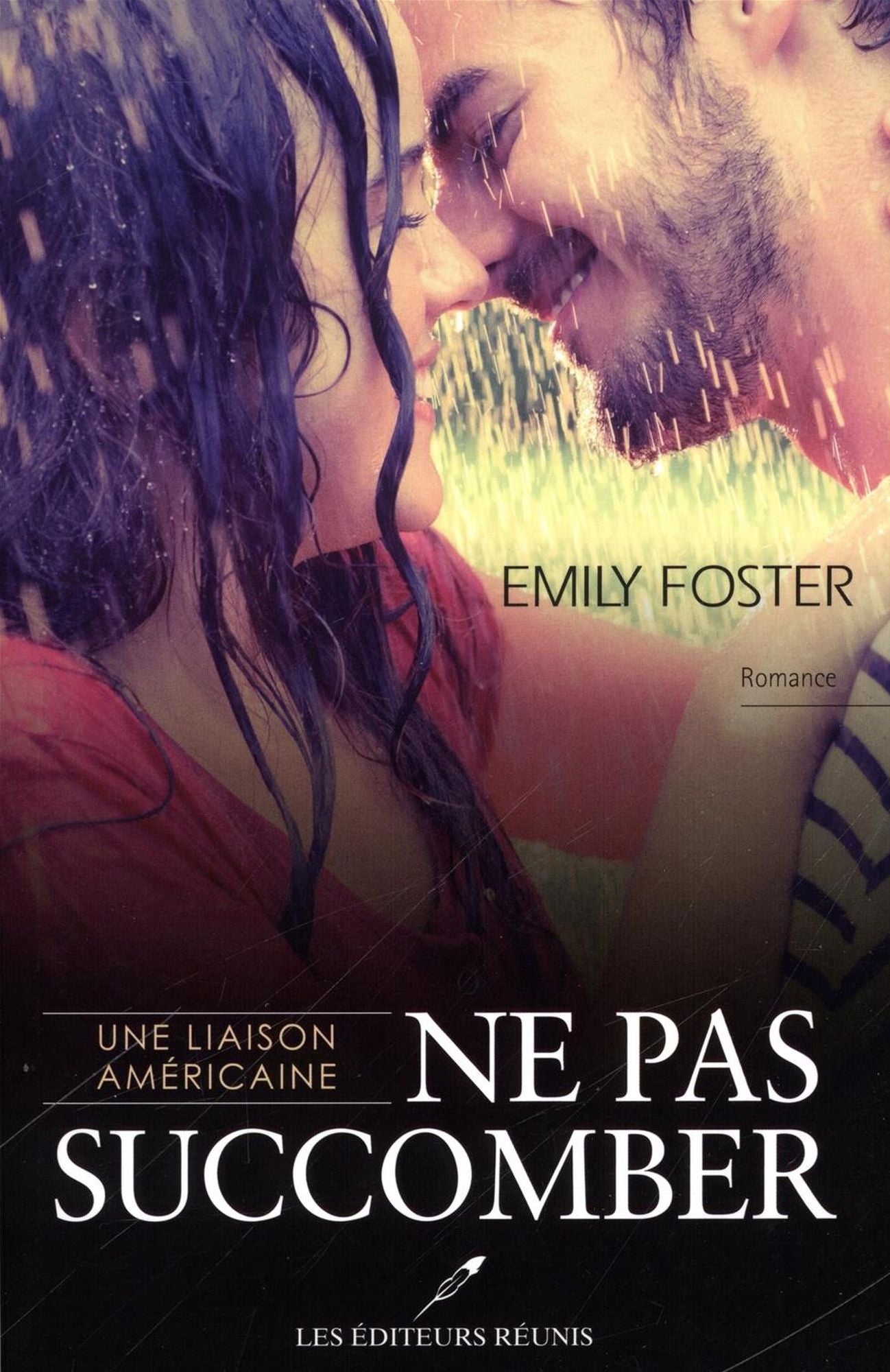 Une liaison américaine 01 : Ne pas succomber