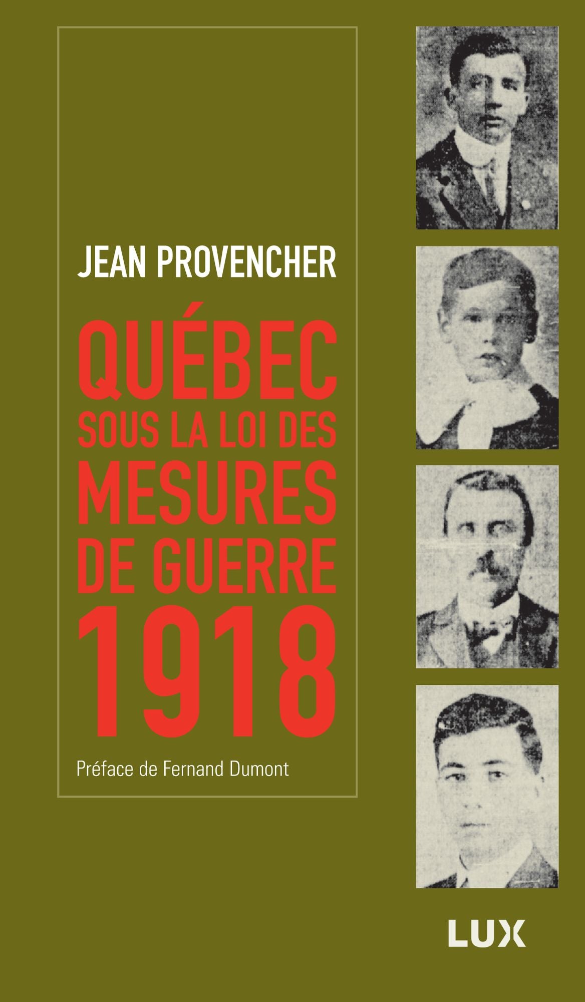 Québec sous la loi des mesures de guerre: 1918