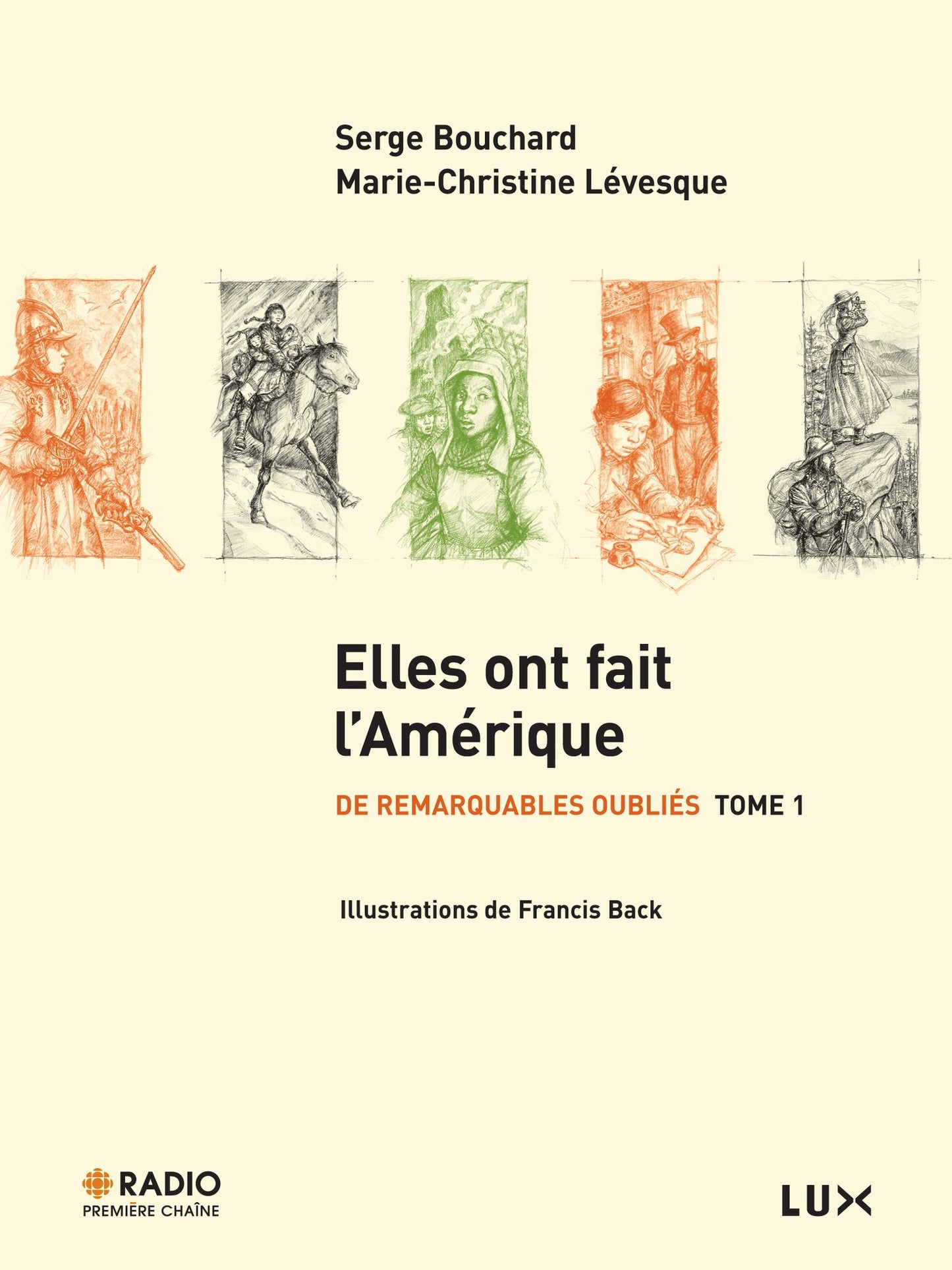 Elles ont fait l'Amérique: De remarquables oubliés Tome 1: De remarquables oubliés Tome 1