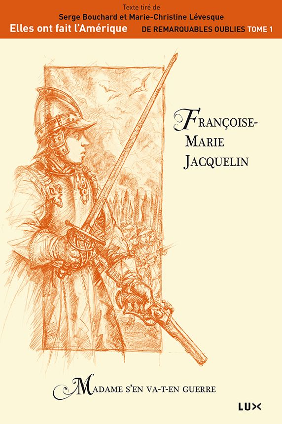 Françoise-Marie Jacquelin: Madame s'en va-t-en guerre