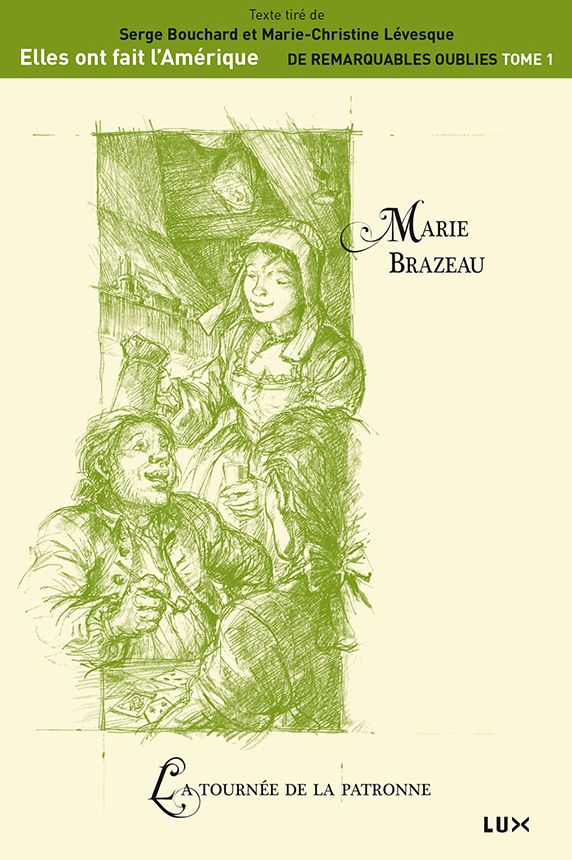 Marie Brazeau: La tournée de la patrone