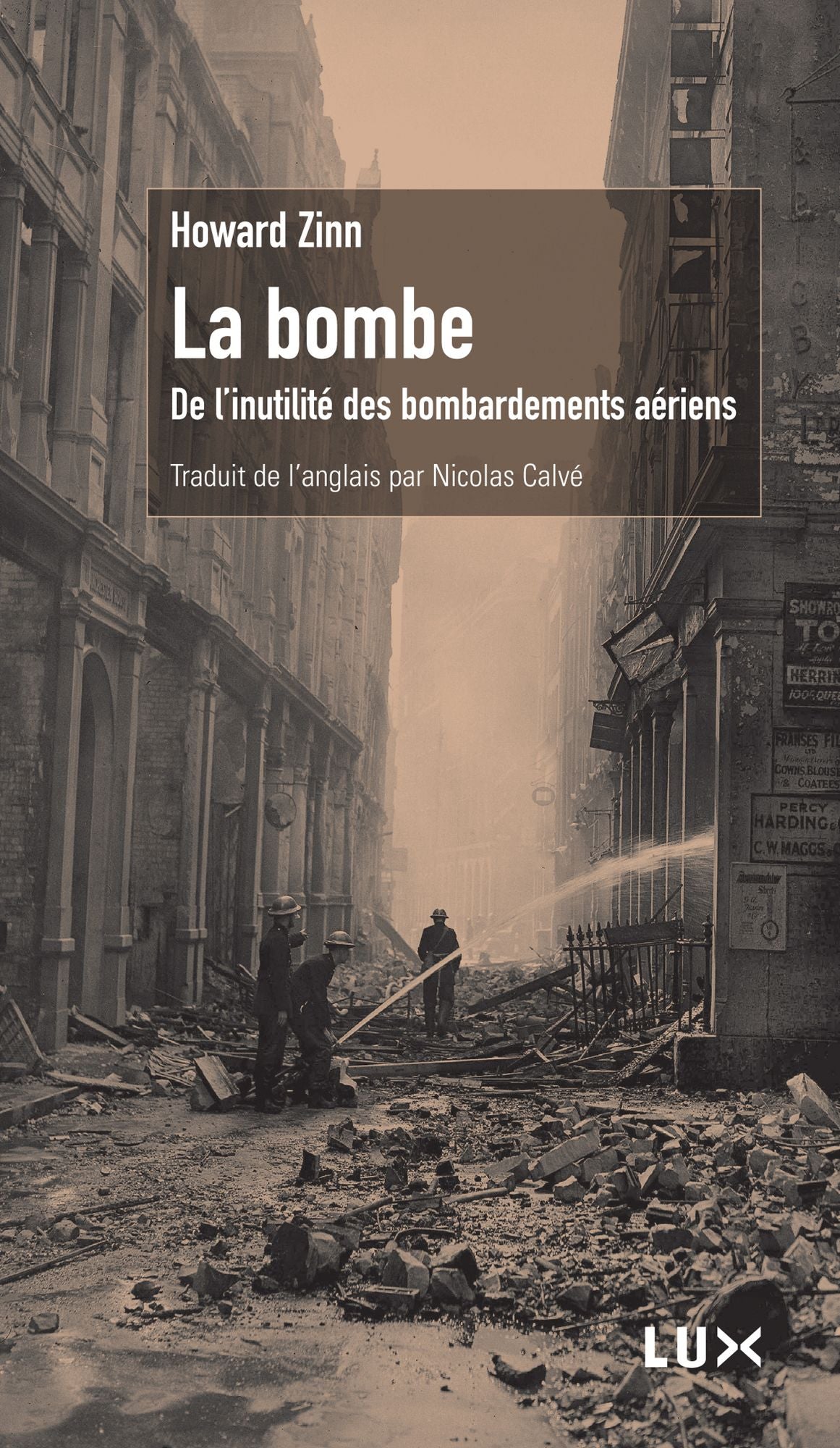 La bombe: De l'inutilité des bombardements aériens