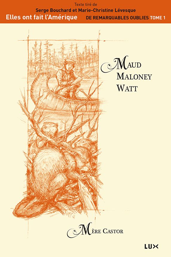 Maud Maloney Watt: Mère Castor