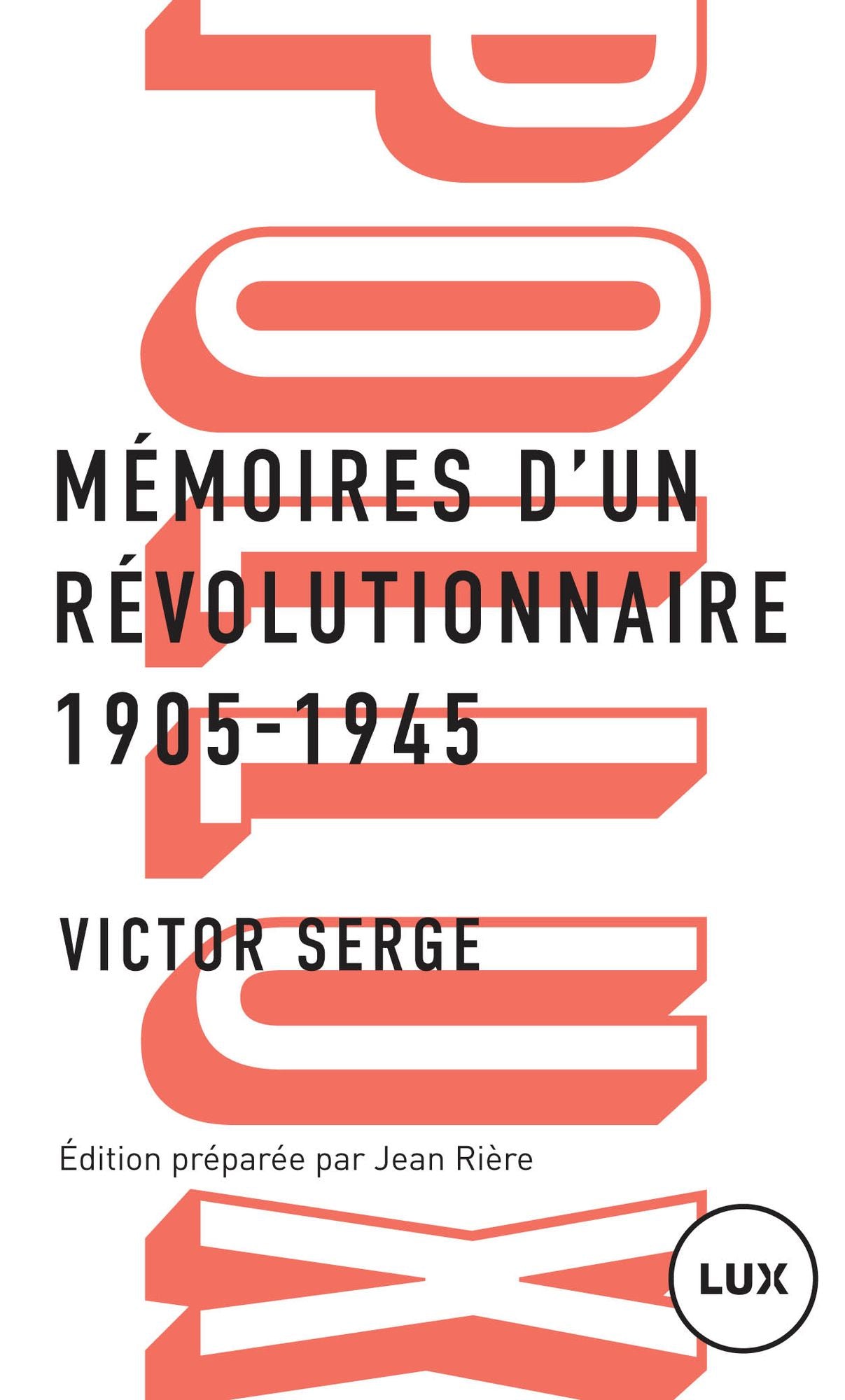 Mémoires d'un révolutionnaire: 1905-1945