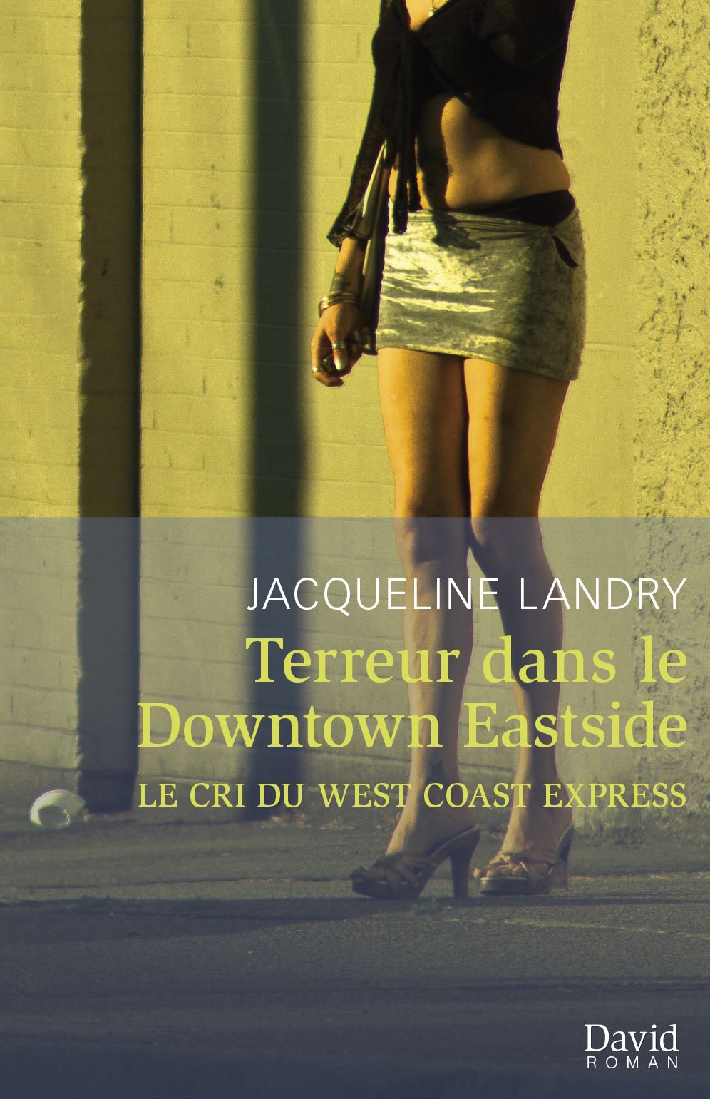Terreur dans le Downtown Eastside: Le cri du West Coast Express