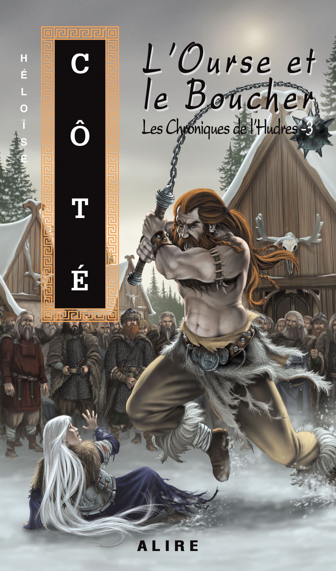 Ourse et le Boucher (L'): Les Chroniques de l'Hudres -3