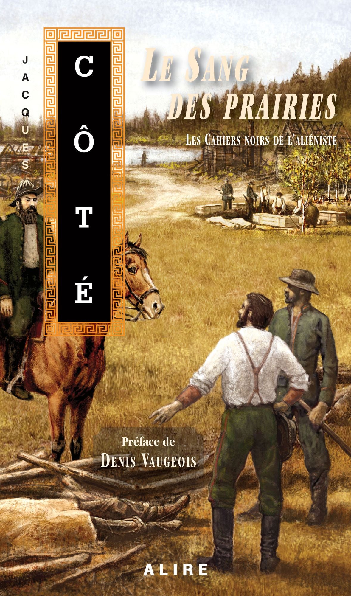 Sang des prairies (Le): Les Cahiers noirs de l'aliéniste