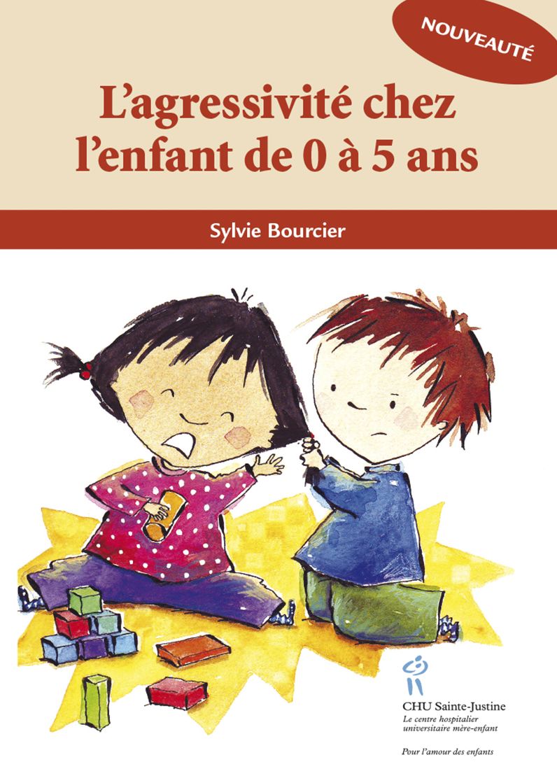 Agressivité chez l'enfant de 0 à 5 ans (L')