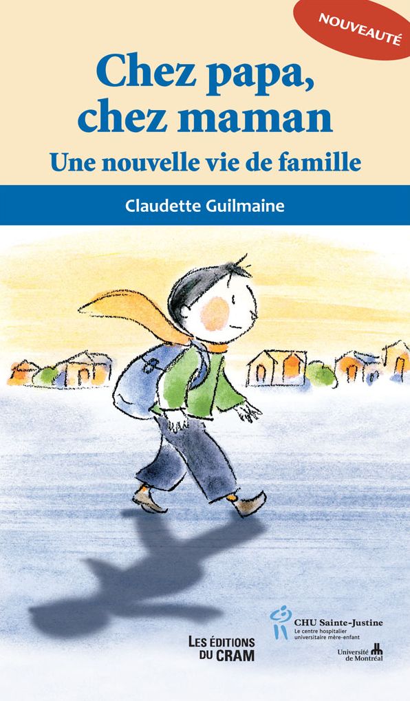 Chez papa chez maman: Une nouvelle vie de famille