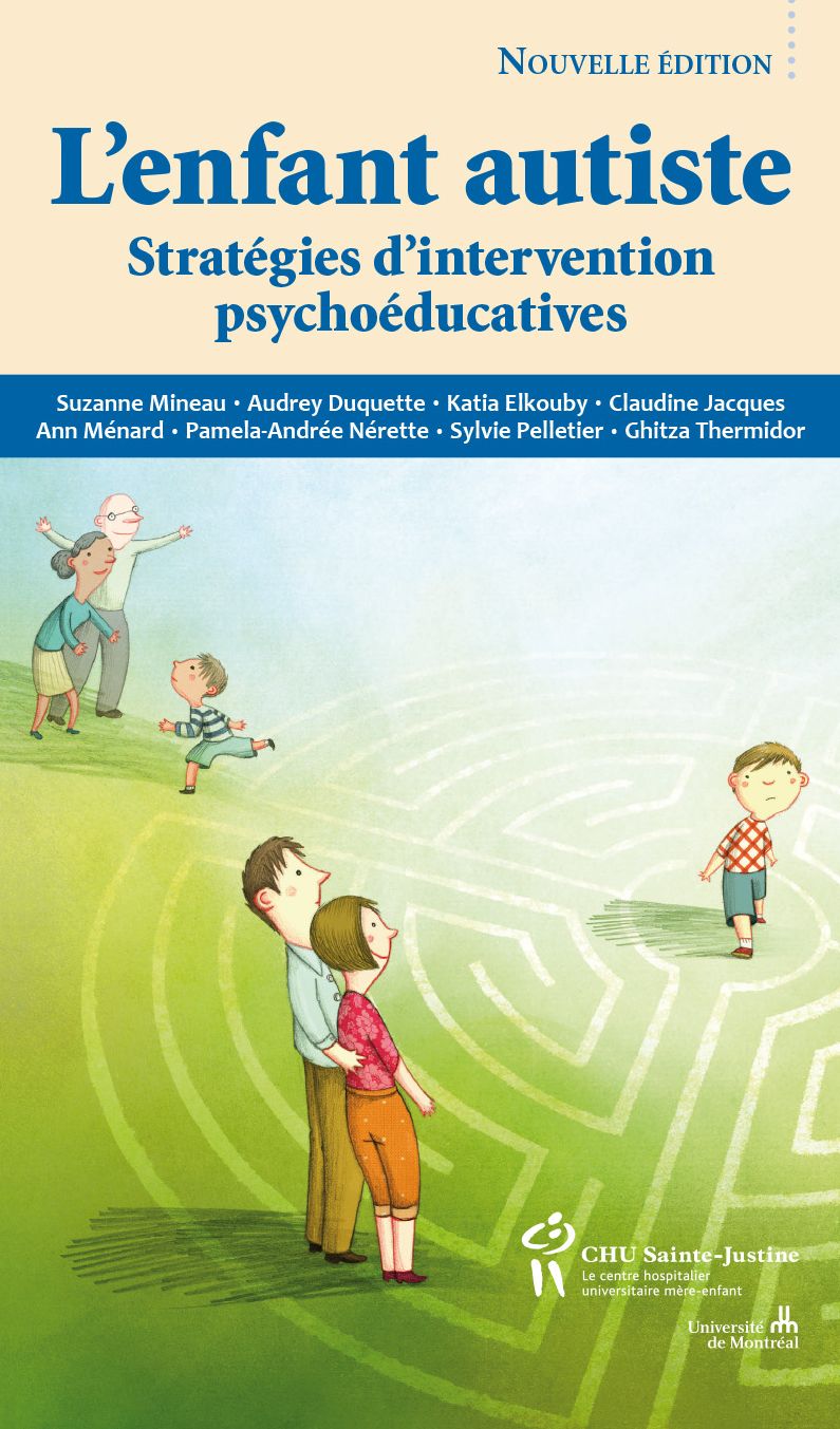 Enfant autiste (L'): Stratégies d'interventions psychoéducatives